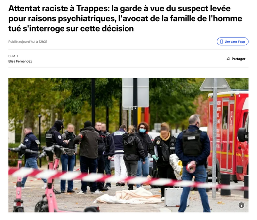 Capture d'écran de BFMTV.
Titre : "Attentat raciste à Trappes: la garde à vue du suspect levée pour raisons psychiatriques, l'avocat de la famille de l'homme tué s'interroge sur cette décision"